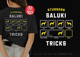 Stubborn saluki tricks commercial use t-shirt design