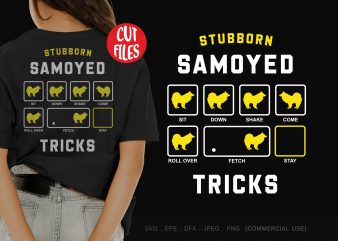 Stubborn samoyed tricks t-shirt design for sale