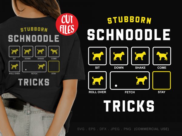 Stubborn schnoodle tricks t shirt design template Stubborn schnoodle tricks t shirt design template