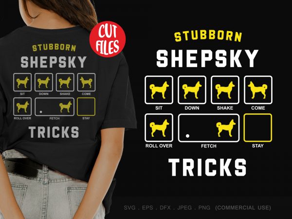 Stubborn shepsky tricks shirt design png