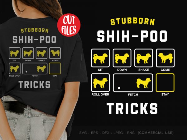 Stubborn shih tzu tricks t-shirt design for sale