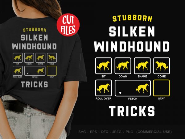 Stubborn silken windhound tricks t-shirt design for commercial use