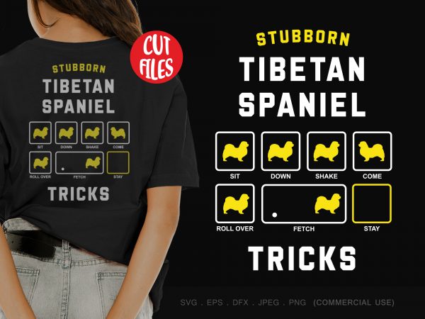 Stubborn tibetan spaniel tricks t shirt design template