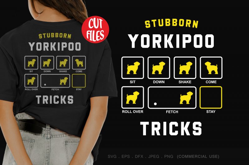 Stubborn yorkipoo tricks ready made tshirt design