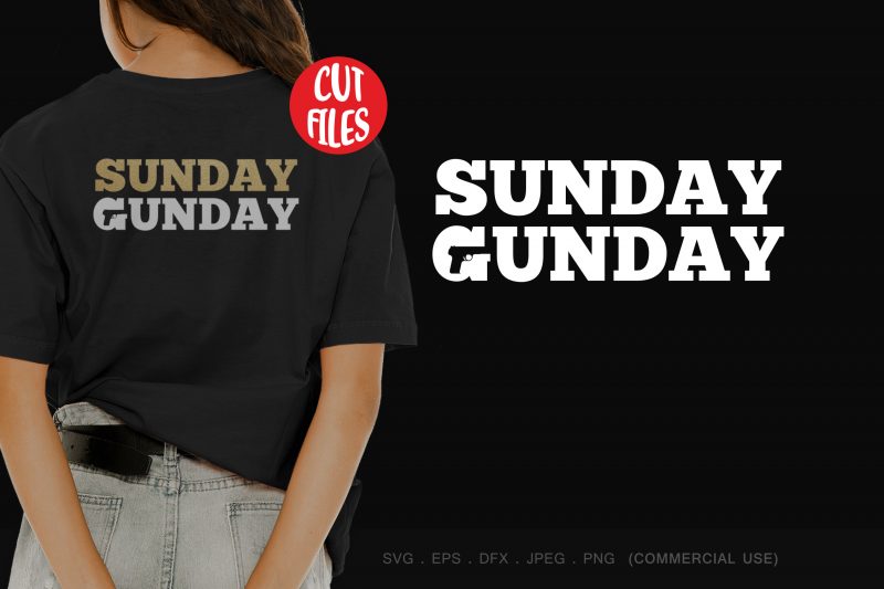 Sunday gunday t-shirt design for commercial use