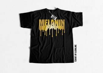 MELANIN print ready t shirt design