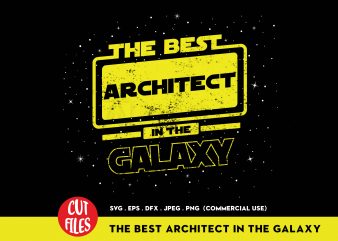 The Best Architect In The Galaxy t shirt design for download