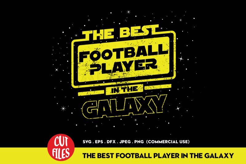 The best football player in the galaxy print ready t shirt design