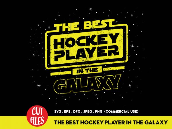 The best hockey player in the galaxy t shirt design for download