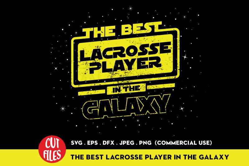 The best lacrosse player in the galaxy t-shirt design for sale