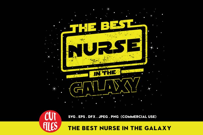 The Best Nurse In The Galaxy buy t shirt design artwork