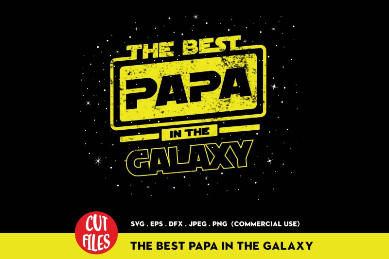 The Best Papa In The Galaxy t-shirt design for commercial use