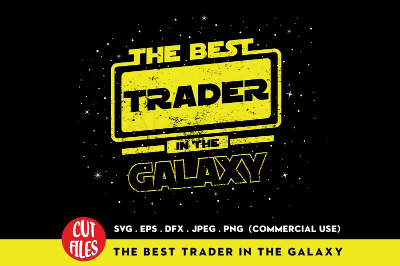 The best trader in the galaxy t shirt design for purchase