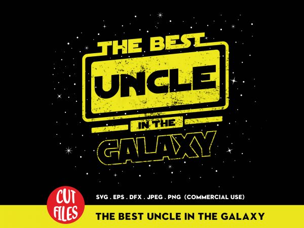 The best uncle in the galaxy buy t shirt design for commercial use