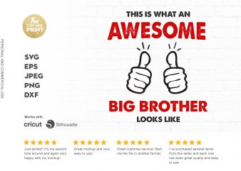 This is what an awesome big brother looks like buy t shirt design