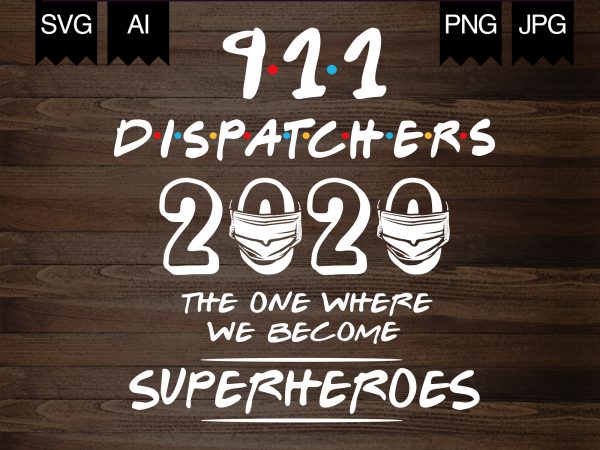 911 dispatcher 2020 superheroes – buy t shirt design