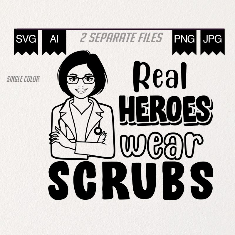 Real Heroes Wear Scrubs buy t shirt design artwork