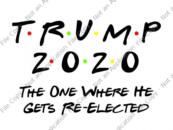 Trump 2020 svg, trump 2020, the one where he gets re-elected, trump 2020 quarantined, quarantined 2020 svg, trump toilet paper mask svg buy t shirt design