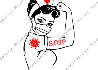 Nurse svg, nurse 2020 svg, nurse stop corona, Stop corona, Stop covid 19 svg, Stop covid 19 t shirt design for purchase