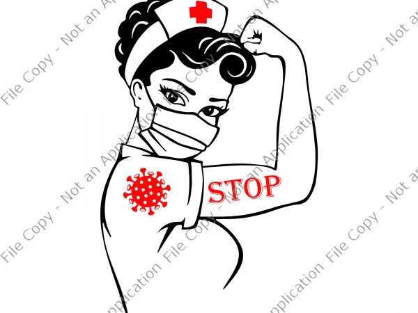 Nurse svg, nurse 2020 svg, nurse stop corona, stop corona, stop covid 19 svg, stop covid 19 t shirt design for purchase