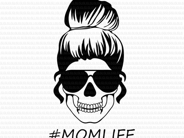Download Momlife Woman Skull svg, Momlife Woman Skull, Momlife ...
