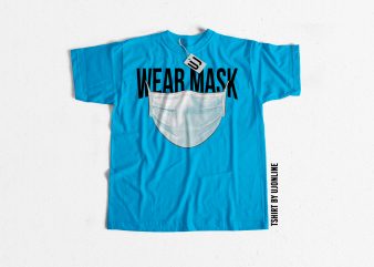 WEAR MASK t-shirt design for commercial use