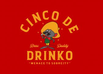 cinco de drinko ready made tshirt design