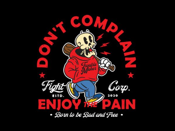 Dont complain t shirt design template