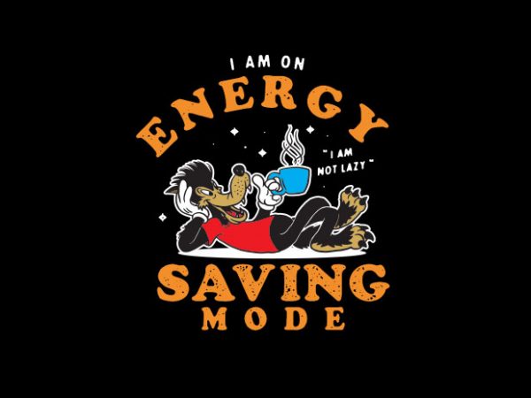 Energy saving mode print ready t shirt design
