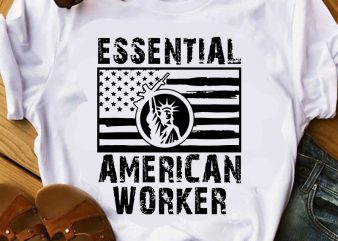 Essential American Worker SVG, America Flag SVG, Gun SVG t shirt design for sale