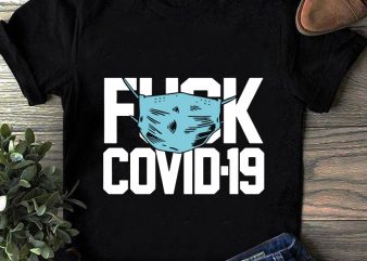 Fuck Covid-19 SVG, Coronavirus SVG, Face Mask SVG design for t shirt