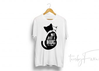 Not Just A Hug, Its a Therapy t shirt design for download