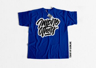 inspire others typography t shirt design to buy