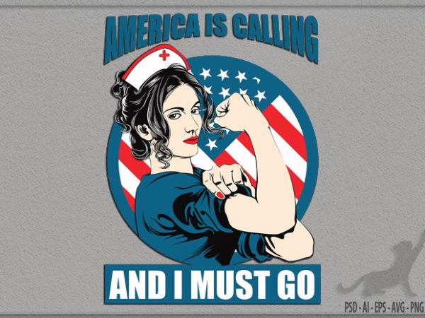 America calling nurse t shirt design for purchase
