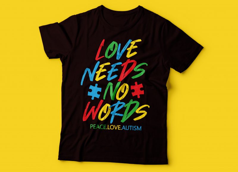 love need no words autism tshirt design | autism awareness design