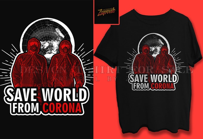 ( 2 variation ) Save World From corona tshirt design for sale ready to print