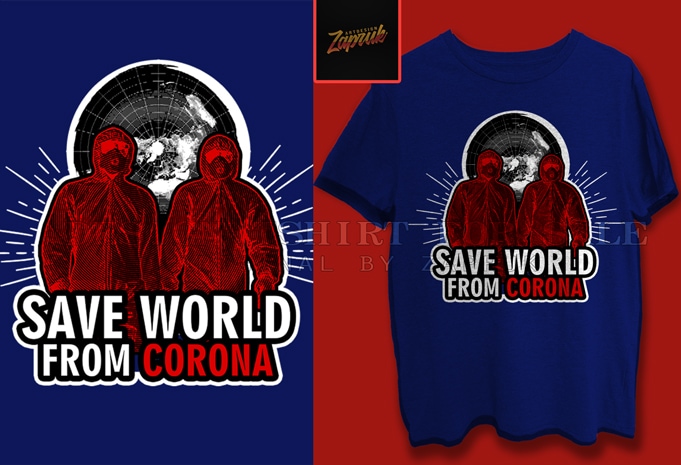 ( 2 variation ) Save World From corona tshirt design for sale ready to print