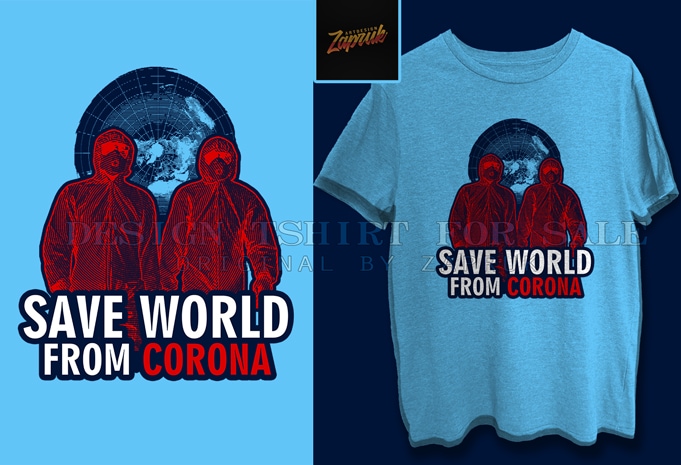 ( 3 variation ) save world from corona tshirt design for sale ready to print, trend 2020, viral