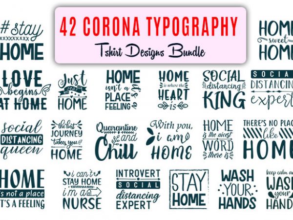 42 corona virus awareness, covid19, quarantine, lock down, stay home typography t shirt design bundle for sale
