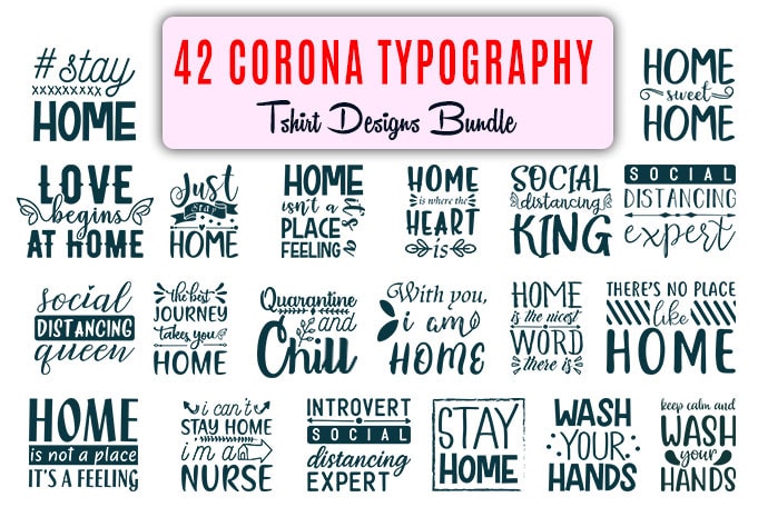 42 Corona Virus awareness, covid19, quarantine, lock down, stay home typography t shirt design bundle for sale