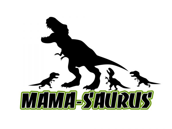 Mama saurus buy t shirt design for commercial use