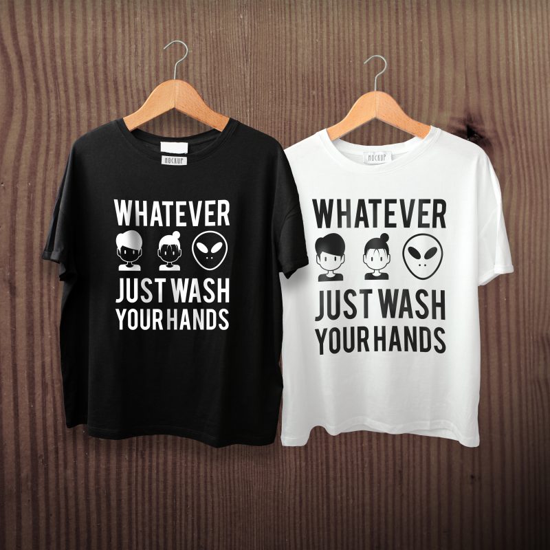 Just Wash Your Hands T shirt design