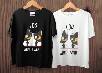 I do what I want, t Shirt design for sale