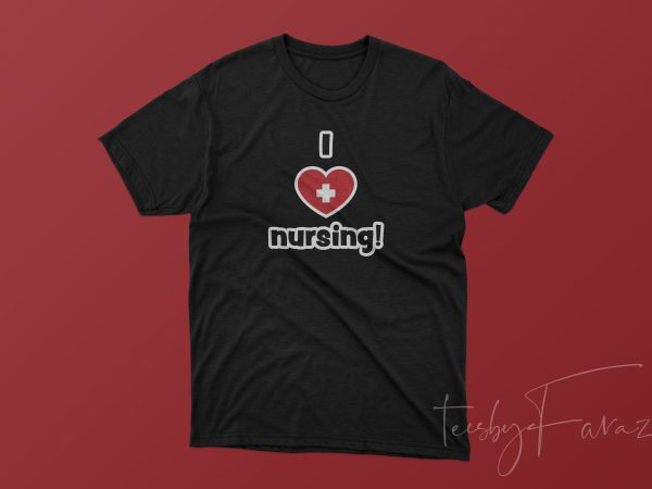 Nursing t shirt, nurse t shirt design for sale