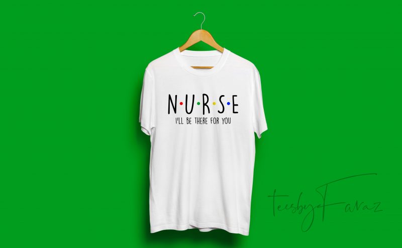 Nurse, Cool T Shirt Design, nice fonts and simple design