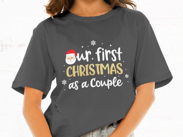 Our first christmas as a couple t shirt design for sale