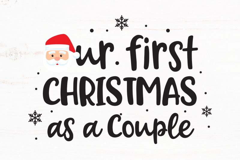Our First Christmas as a Couple t shirt design for sale