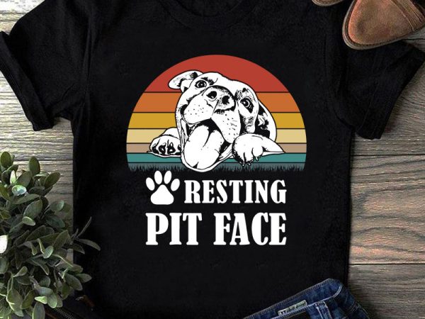 Resting pit face vintage svg, pitbull svg, dog svg, animals svg, vintage svg design for t shirt