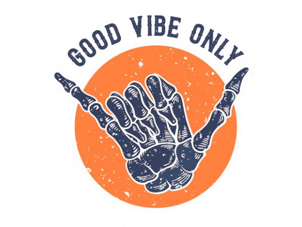 Good vibe only ready made tshirt design