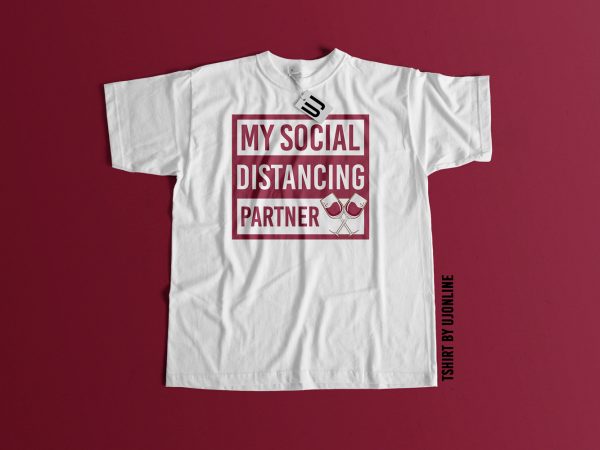 My social distancing partner print ready t shirt design